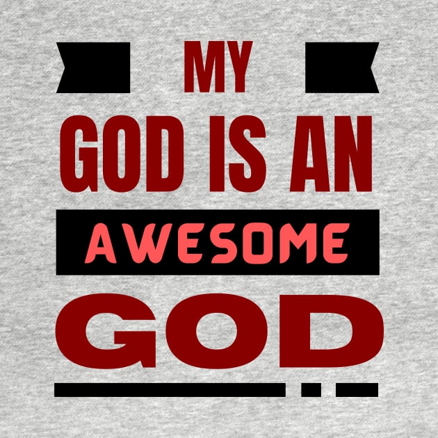 My God Is An Awesome God | Christian by All Things Gospel